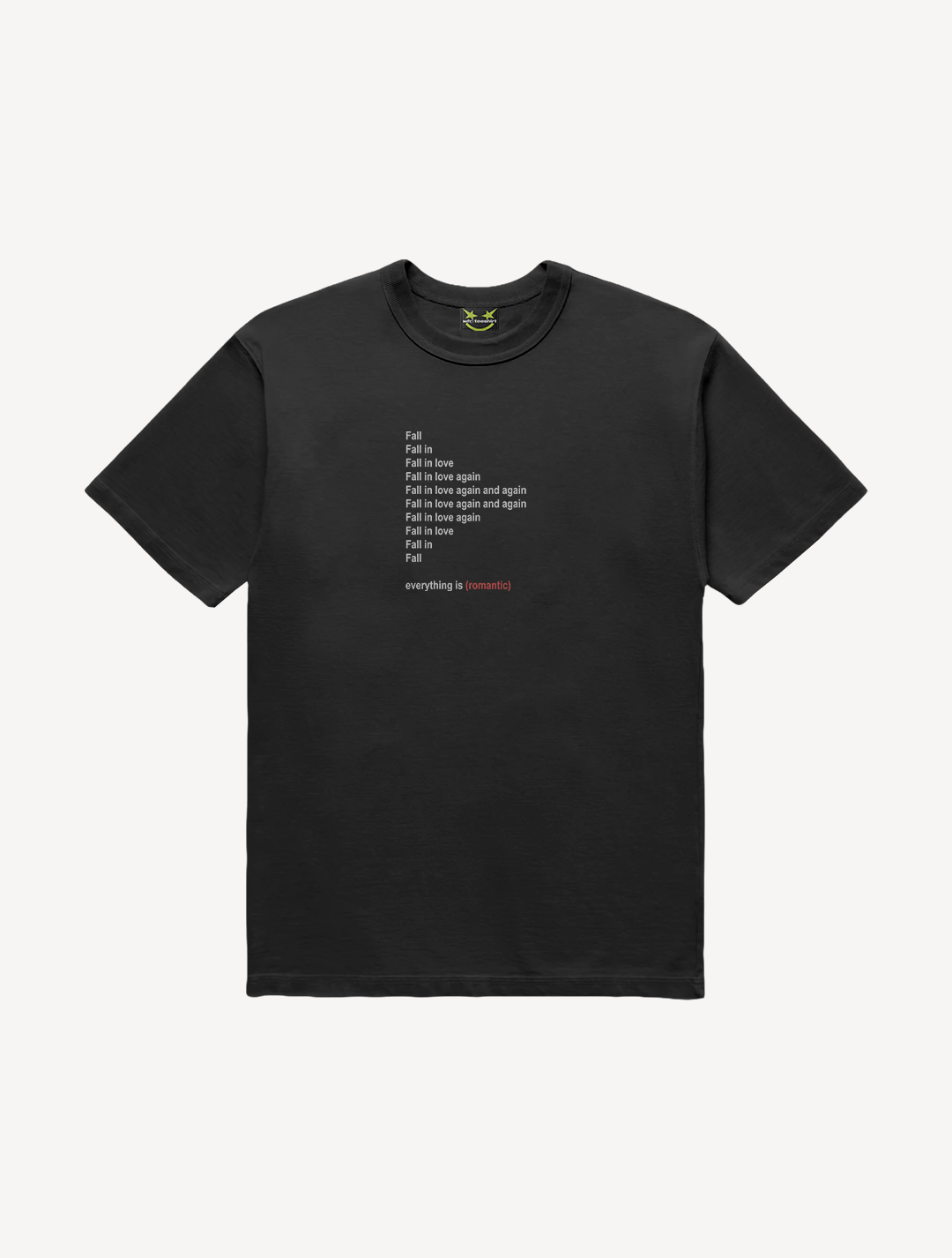 CAMISETA EVERTHING IS ROMANTIC