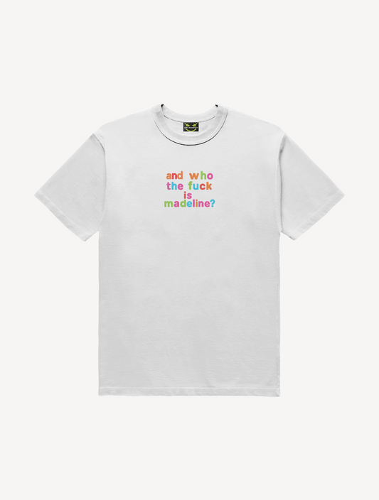 CAMISETA WHO IS MADELINE?
